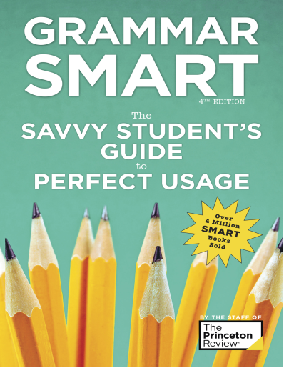 Grammar Smart The Savvy Student’s Guide to Perfect Usage