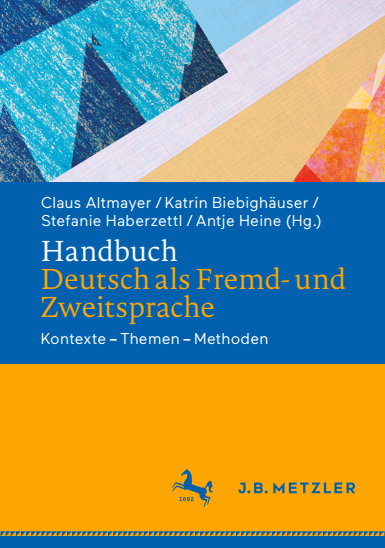 Handbuch Deutsch als Fremd- und Zweitsprache Kontexte – Themen – Methoden (German Edition)