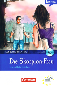 Lextra - Deutsch als Fremdsprache - DaF-Lernkrimis A1 A2 Die Skorpion-Frau Liebe und Tod in Heidelberg